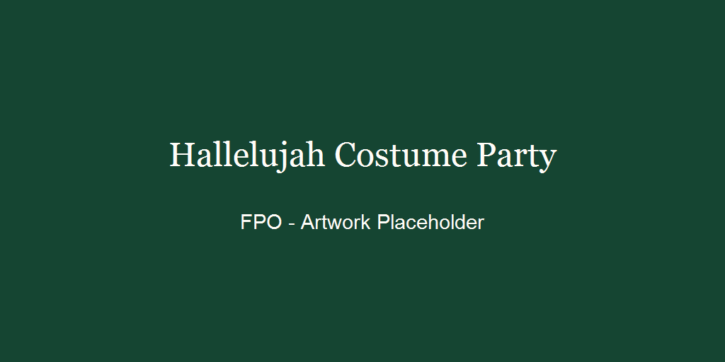 FPO: Hallelujah Costume Party banner placeholder
